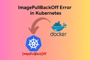 kubernetes ImagePullBackOff error