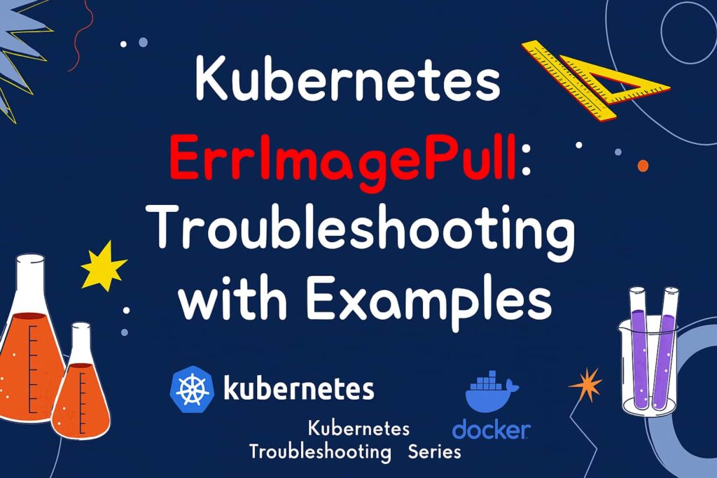 ErrImagePull in Kubernetes: 8 Common Causes, Easy Fixes & Monitoring with CubeAPM 8 ErrImagePull in Kubernetes troubleshooting with examples