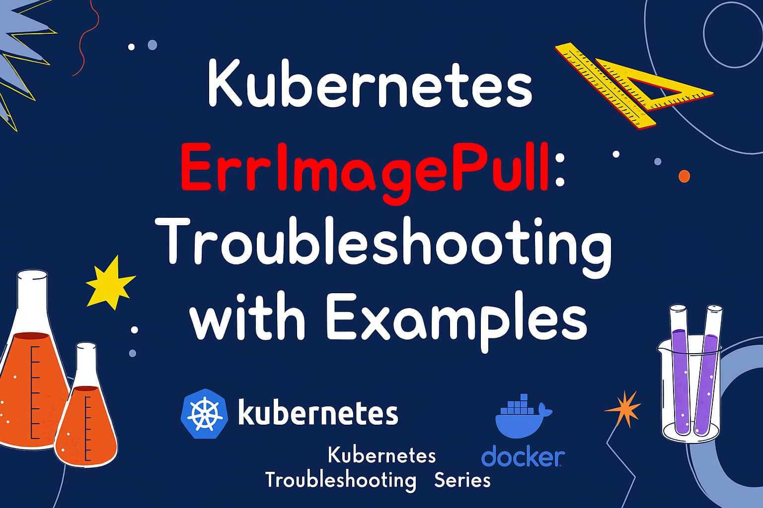 ErrImagePull in Kubernetes troubleshooting with examples