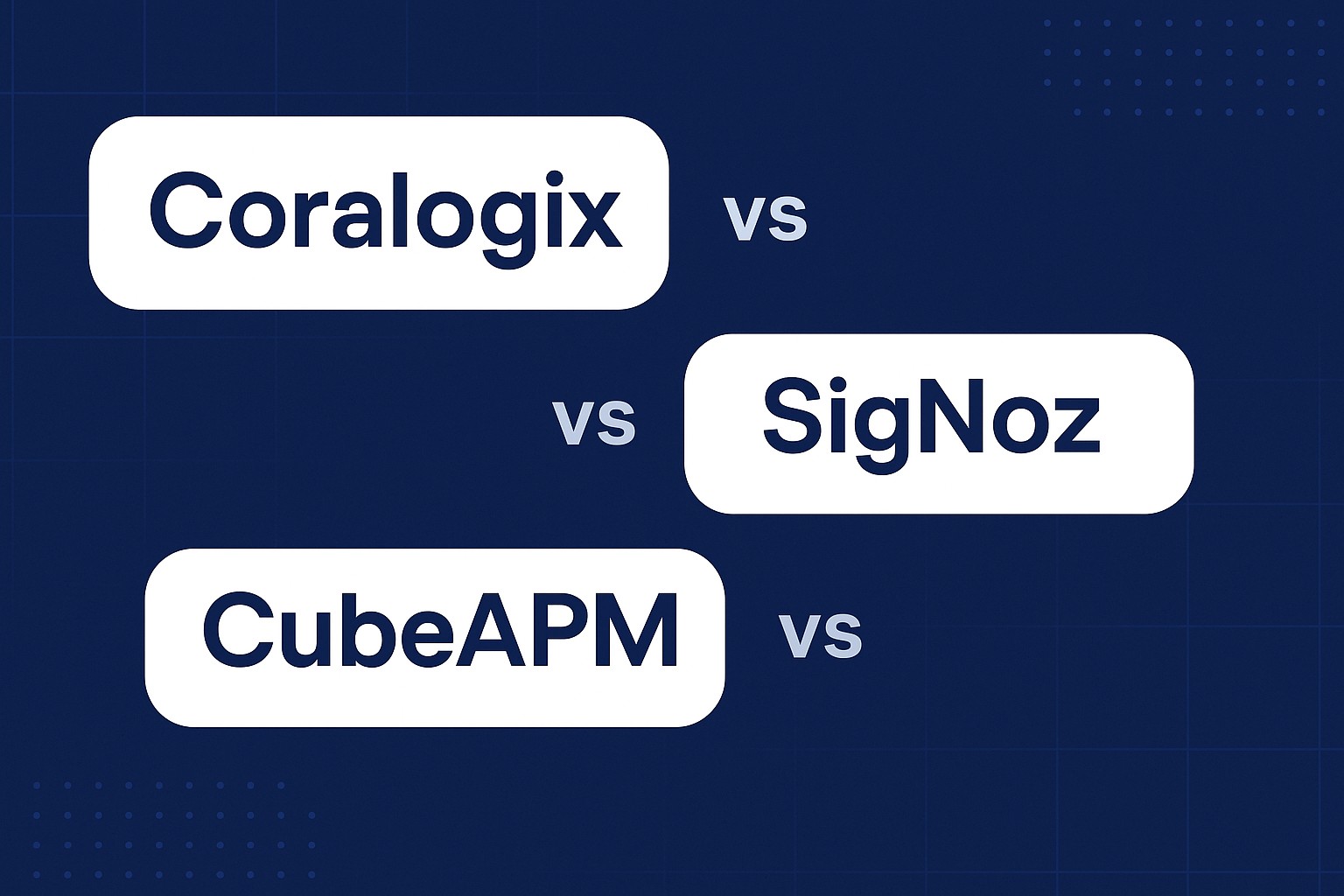Coralogix vs SigNoz vs CubeAPM: Which Observability Platform Is Best in 2025? 1 Coralogix vs SigNoz vs CubeAPM: A detailed comparison