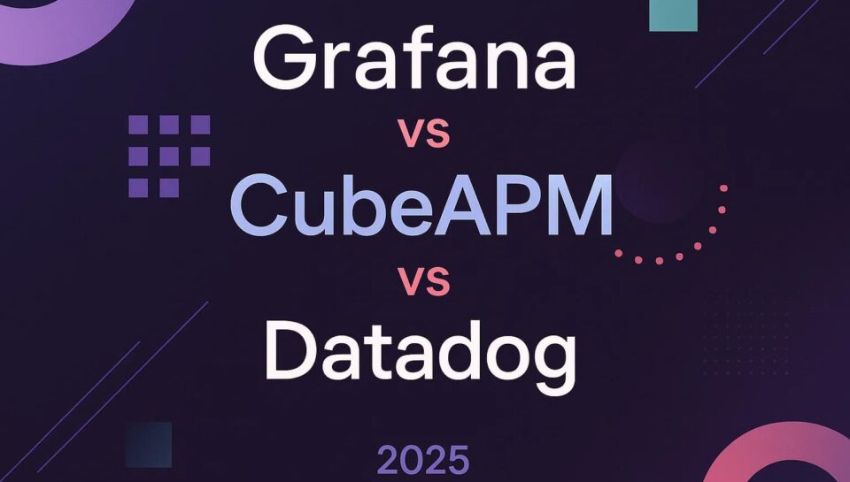 overviewing grafana vs datadog vs cubeapm grafana vs datadog vs cubeapm